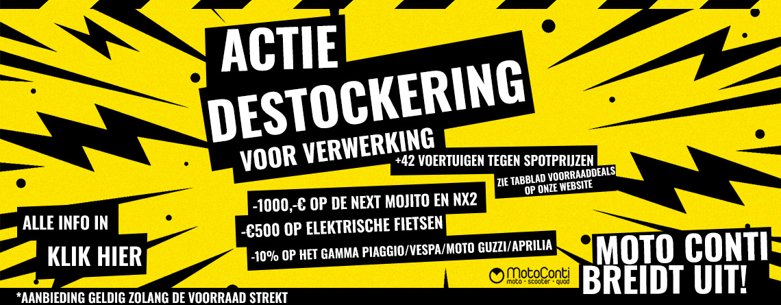 Actie Destockering - Moto-Conti breidt uit !